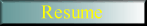 Resume Button